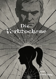 Die Verbrochene
